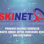 Provider Internet Kuota Tak Terbatas di Jakarta, Bogor Depok, Tangerang,Bekasi dan sekitarnya