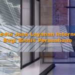 Perusahaan-Penyedia-Jasa-Layanan-Internet-Kantor-Terbaik-Bagi-Bisnis-Perusahaan